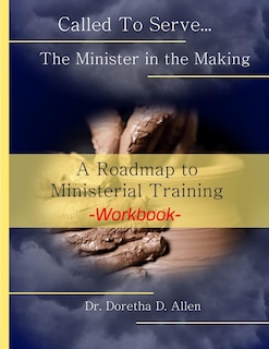 Front cover_Called To Serve... The Minister in the Making Workbook