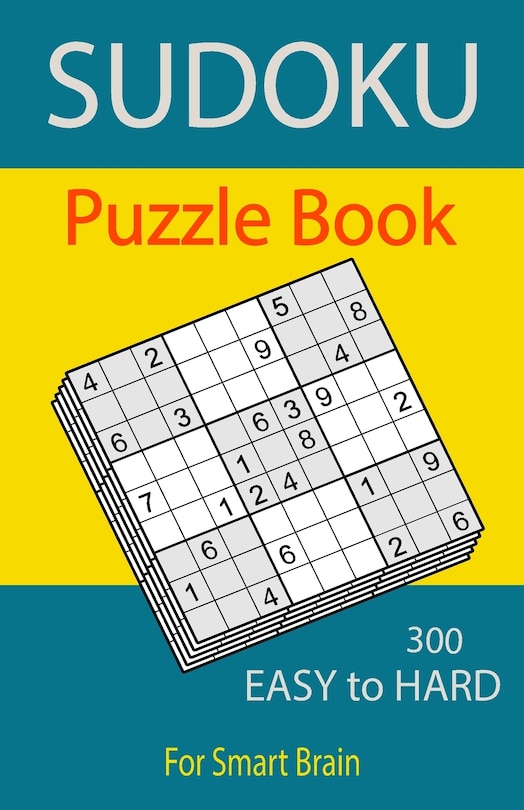 Couverture_Sudoku Puzzle Book, 300 Puzzles, Easy To Hard, For Smart Brain