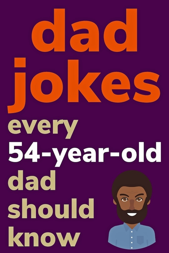 Couverture_Dad Jokes Every 54 Year Old Dad Should Know