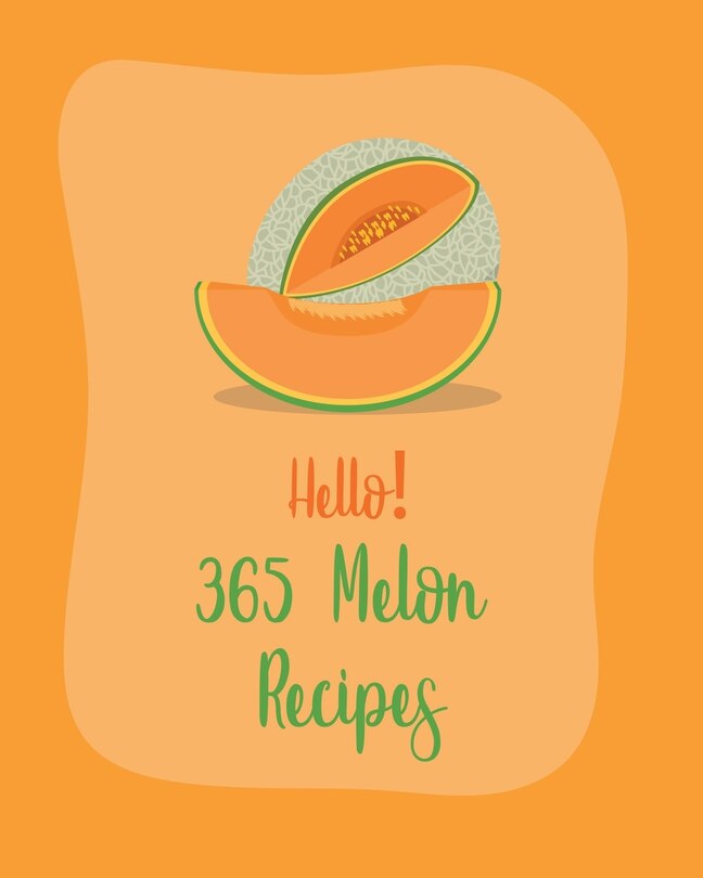 Couverture_Hello! 365 Melon Recipes