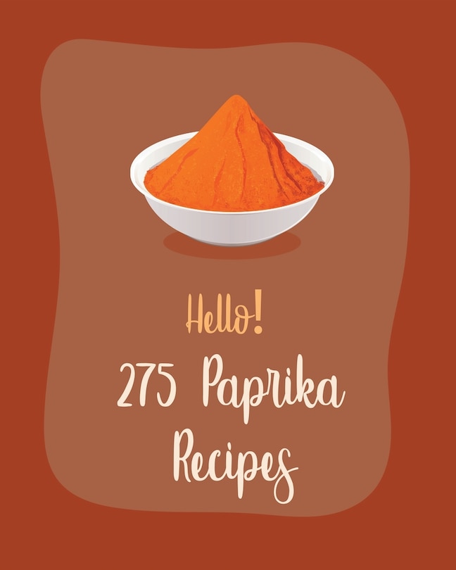 Front cover_Hello! 275 Paprika Recipes