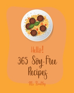 Front cover_Hello! 365 Soy-Free Recipes
