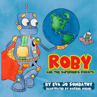 Front cover_Roby and The Superhero Robots