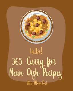 Front cover_Hello! 365 Curry for Main Dish Recipes