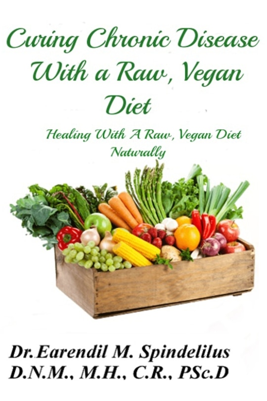 Couverture_Curing Chronic Disease with a Raw, Vegan Diet