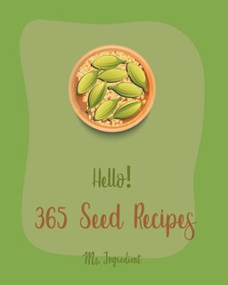 Couverture_Hello! 365 Seed Recipes