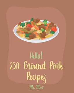 Couverture_Hello! 250 Ground Pork Recipes