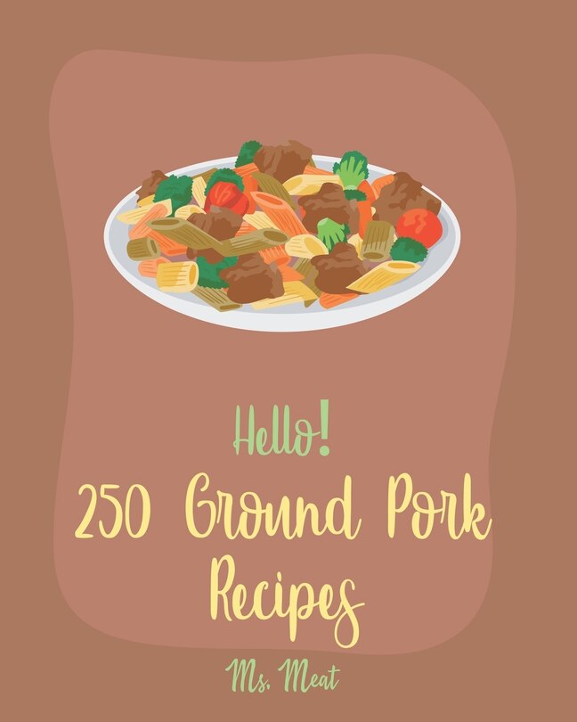 Couverture_Hello! 250 Ground Pork Recipes