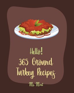 Front cover_Hello! 365 Ground Turkey Recipes
