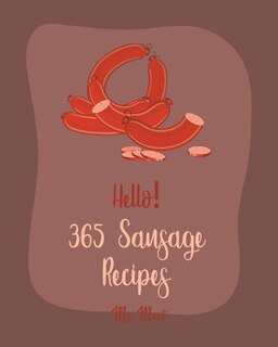Front cover_Hello! 365 Sausage Recipes