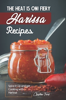 Front cover_The Heat is On! Fiery Harissa Recipes