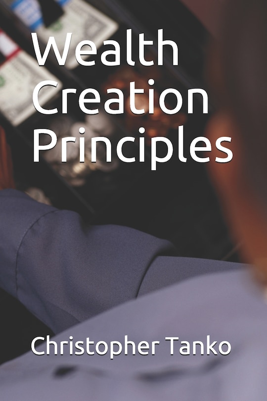 Wealth Creation Principles