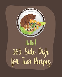 Front cover_Hello! 365 Side Dish for Two Recipes