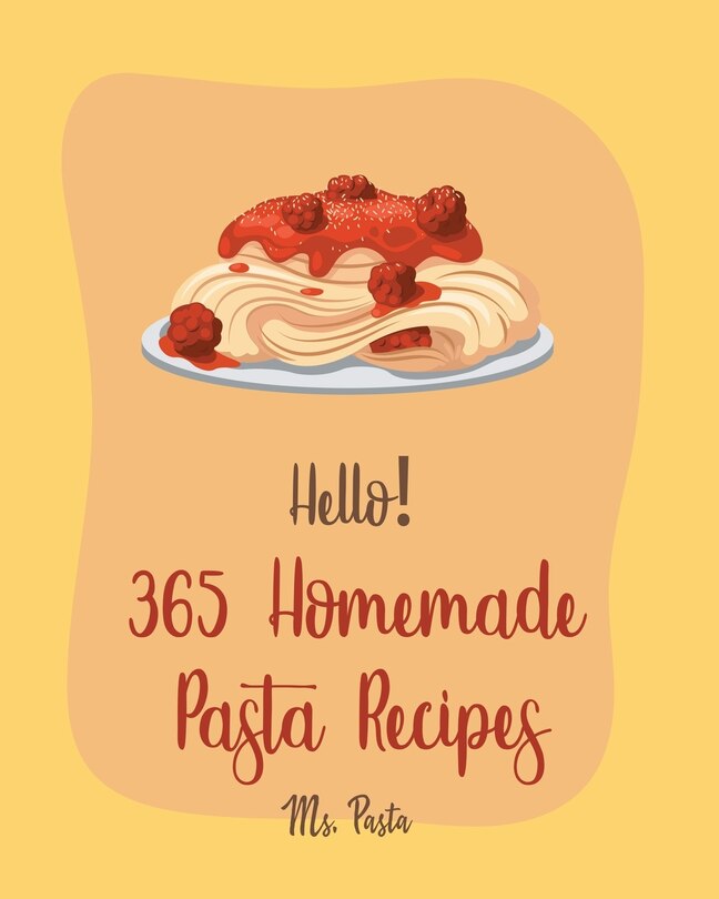 Couverture_Hello! 365 Homemade Pasta Recipes