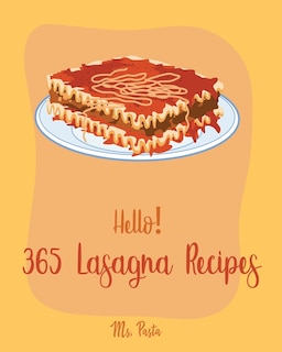 Couverture_Hello! 365 Lasagna Recipes