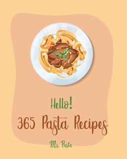 Front cover_Hello! 365 Pasta Recipes