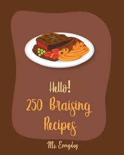 Couverture_Hello! 250 Braising Recipes