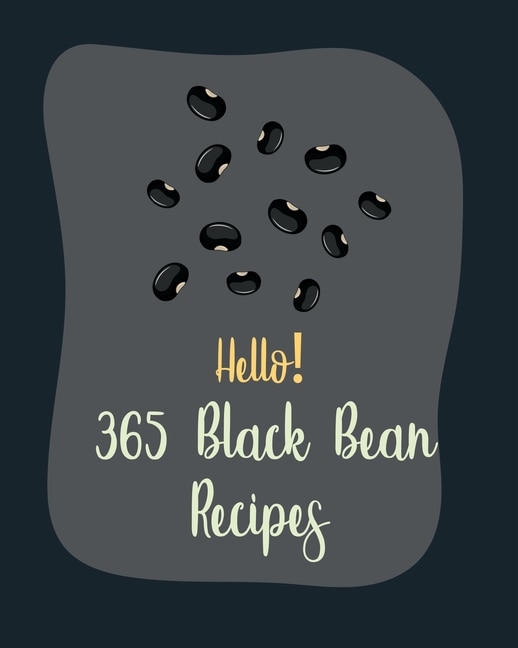 Couverture_Hello! 365 Black Bean Recipes