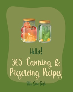 Front cover_Hello! 365 Canning & Preserving Recipes