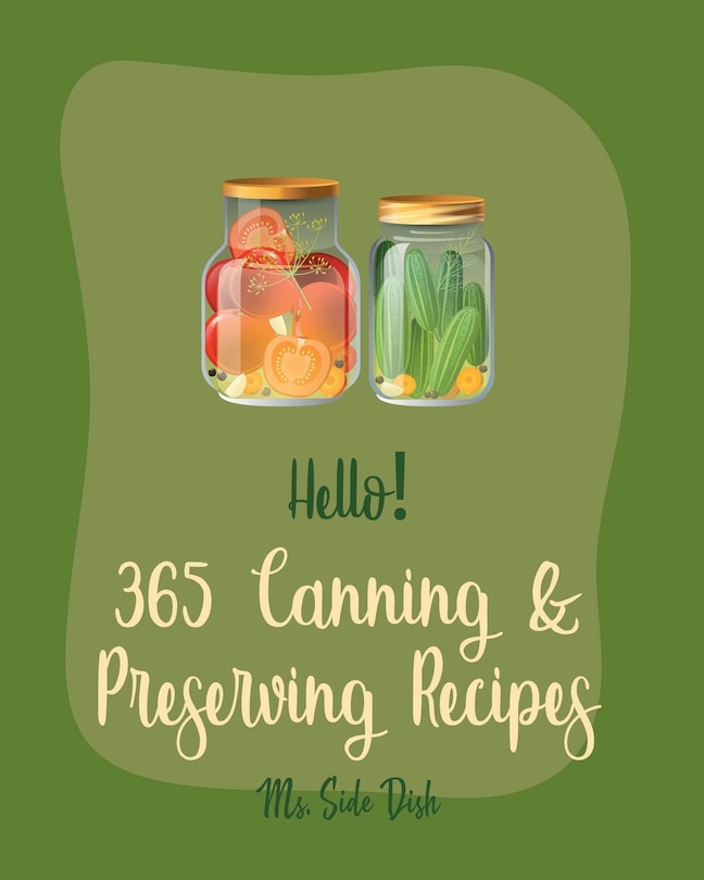 Front cover_Hello! 365 Canning & Preserving Recipes