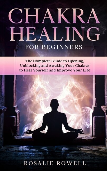 Front cover_Chakra Healing For Beginners