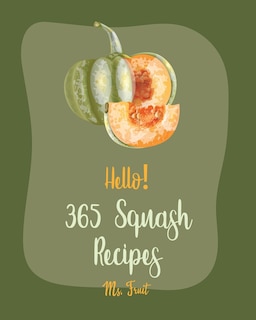 Front cover_Hello! 365 Squash Recipes