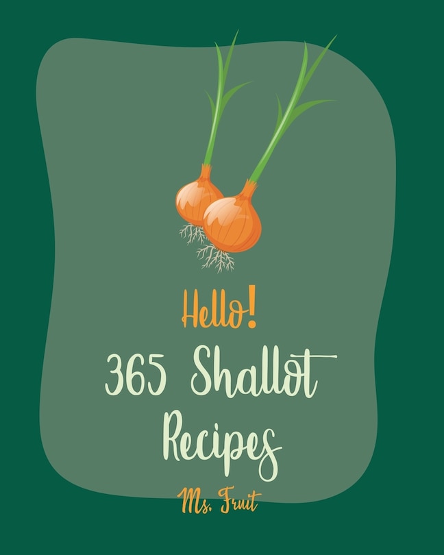 Couverture_Hello! 365 Shallot Recipes