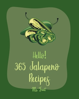 Couverture_Hello! 365 Jalapeno Recipes