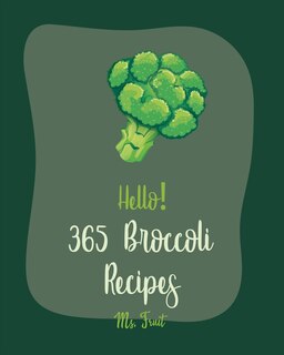 Front cover_Hello! 365 Broccoli Recipes