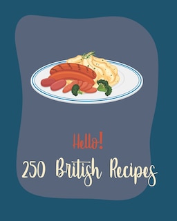 Front cover_Hello! 250 British Recipes