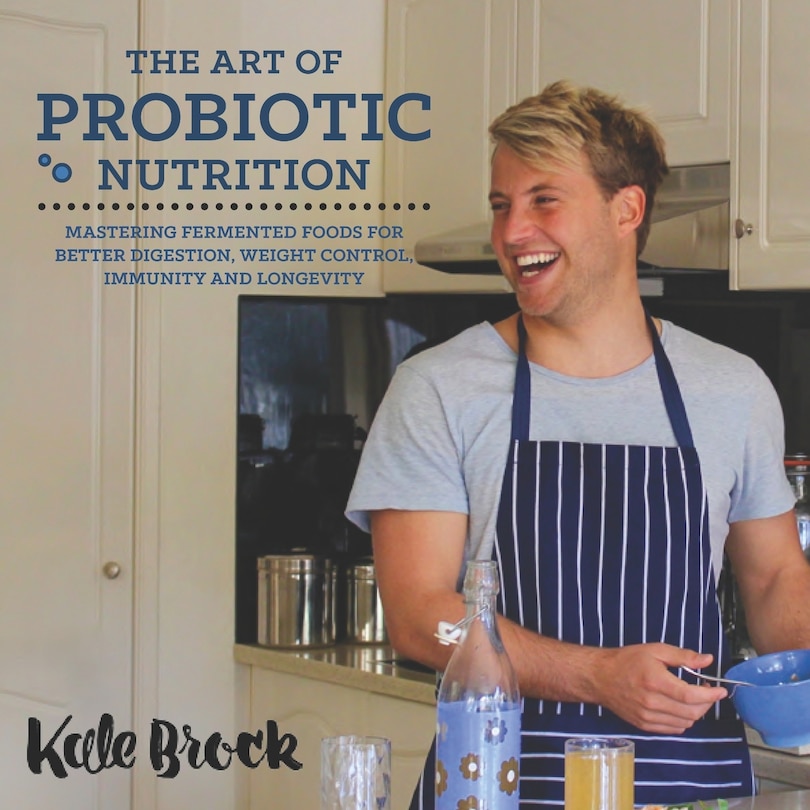 Front cover_The Art Of Probiotic Nutrition
