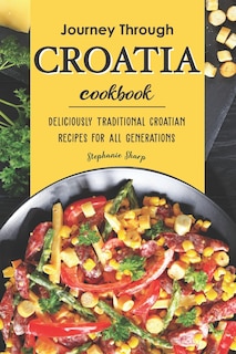 Front cover_Journey Through Croatia Cookbook
