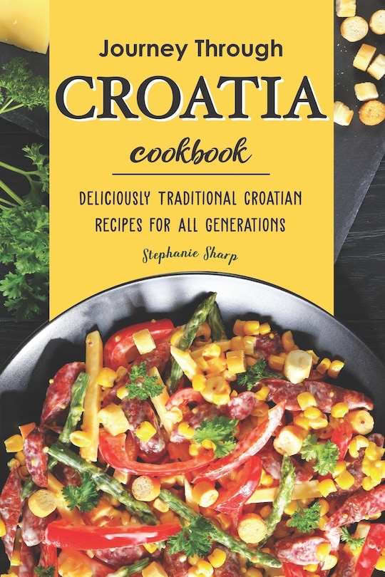 Front cover_Journey Through Croatia Cookbook