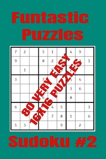 Couverture_Funtastic Puzzles - 80 Very Easy 16x16 Sudoku Puzzles - Sudoku #2