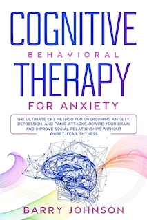 Front cover_Cognitive Behavioral Therapy for Anxiety