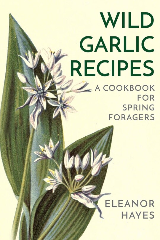 Front cover_Wild Garlic Recipes