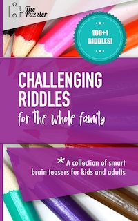 Front cover_Challenging Riddles For The Whole Family