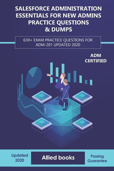 Front cover_Salesforce Administration Essentials for New Admins Practice Questions & Dumps