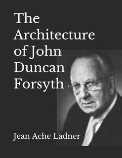 Couverture_The Architecture of John Duncan Forsyth