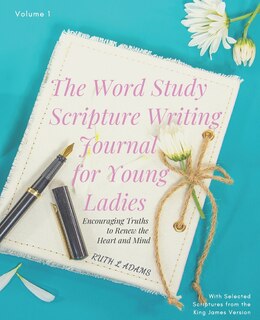 Couverture_The Word Study Scripture Writing Journal for Young ladies (KJV)