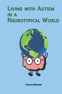 Front cover_Living with Autism in a Neurotypical World