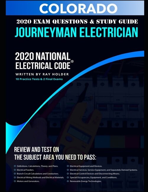 Front cover_Colorado 2020 Journeyman Electrician Exam Questions and Study Guide