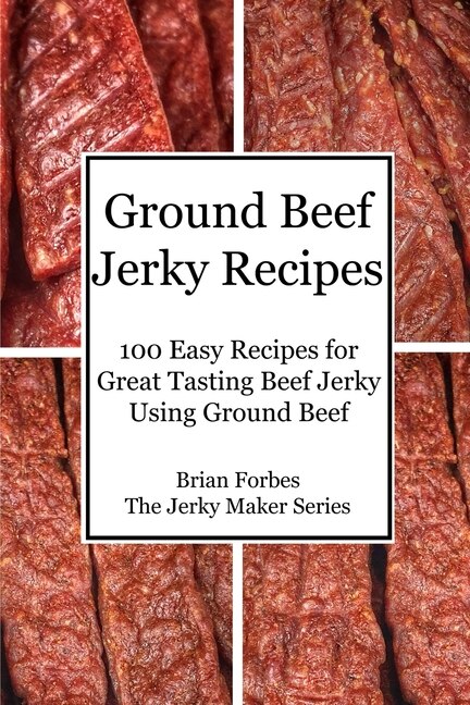 Front cover_Ground Beef Jerky Recipes