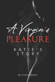 Front cover_A Virgin's Pleasure
