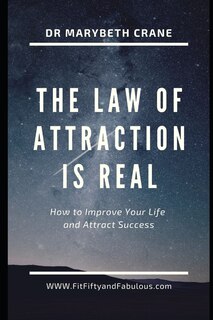Front cover_The Law of Attraction is Real!