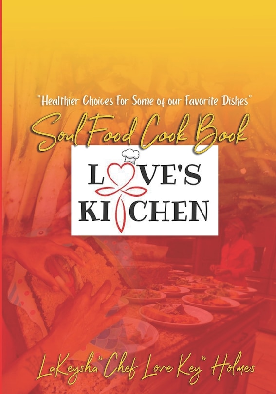 Couverture_Love's Kitchen Soul Food Cook Book