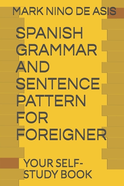 Couverture_Spanish Grammar and Sentence Pattern for Foreigner