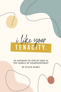 Front cover_I Like Your Tenacity