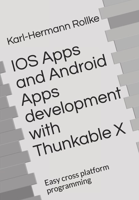 Front cover_IOS Apps and Android Apps development with Thunkable X