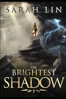 Front cover_The Brightest Shadow